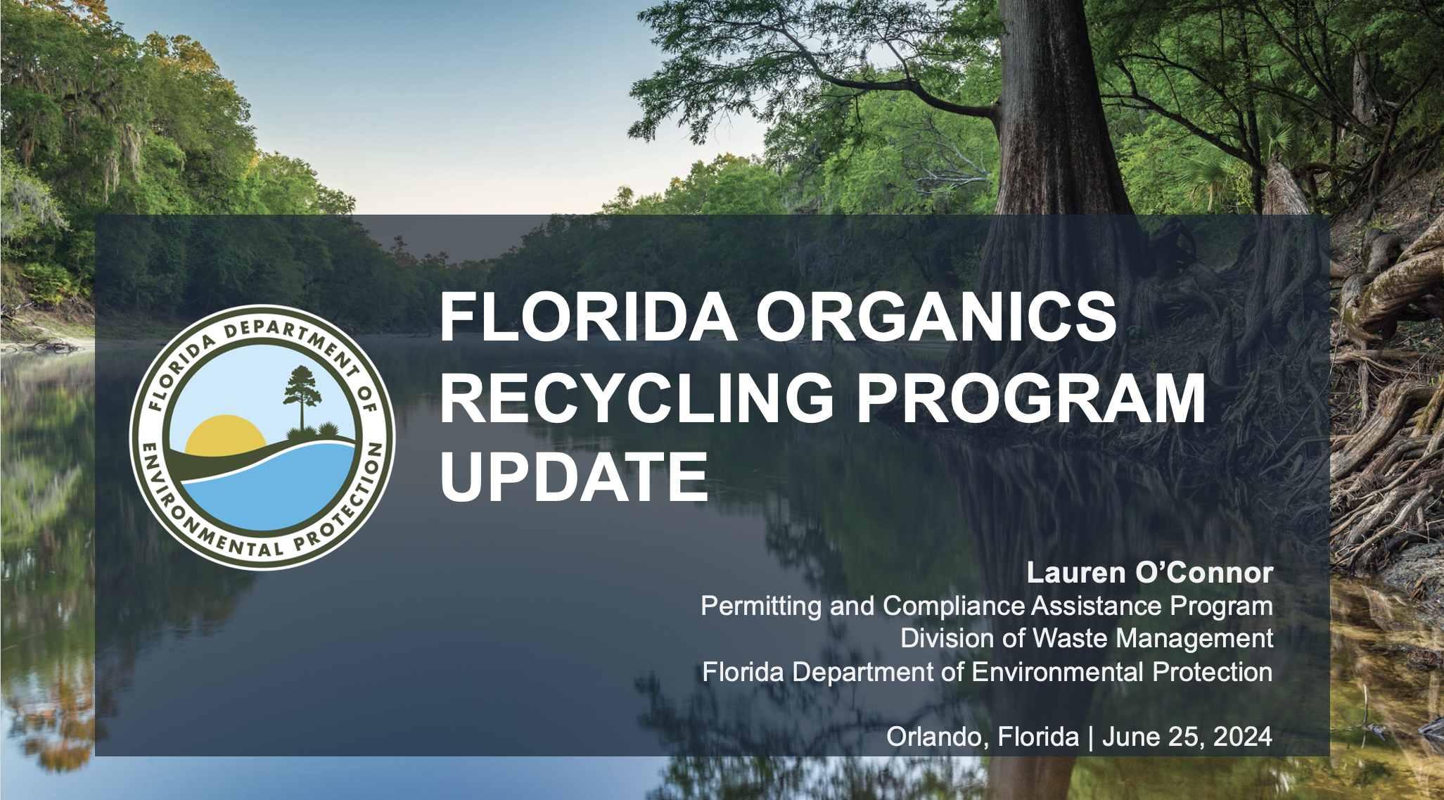 FDEP FLORIDA ORGANICS RECYCLING PROGRAM UPDATE